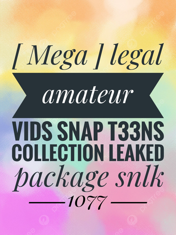 [ Mega ] legal amateur vids snap t33ns collection leaked package - snlk1077 leaked image 