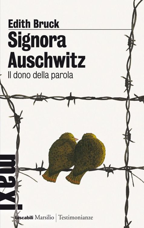 Edith Bruck – Signora Auschwitz. Il dono della parola (2014)