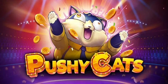 Tips Jackpot Besar di Slot Pushy Cats