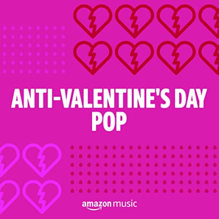 VA - Anti-Valentine's Day Pop (2022)