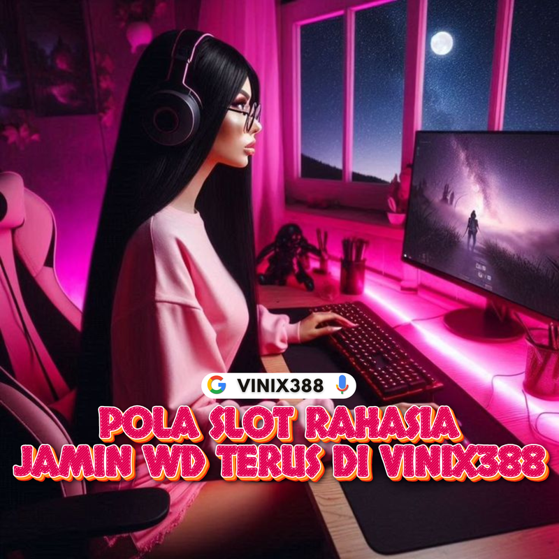 VINIX388 situs slot gacor hari ini