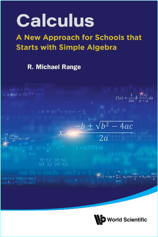Calculus A New Approach For Schools That Starts With Simple Algebra