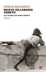 Paolo Malaguti – Nuovo Sillabario veneto (2016)
