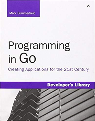 Programming in Go: Creating Applications for the (21st Century)