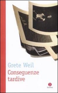 Grete Weil - Conseguenze tardive (2008) .mp3 - 80 kbps