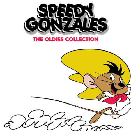 Various Artists - Speedy Gonzalez the Oldies Collection (The 40 Happy Oldies Rock Music Hits) (2020)