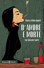 Marco Minicangeli – D’amore e morte (2026)