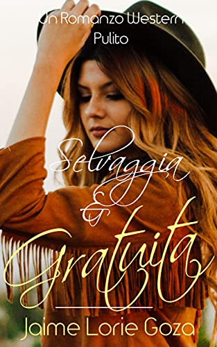 Jaime Lorie Goza - Selvaggia & Gratuita (2021)