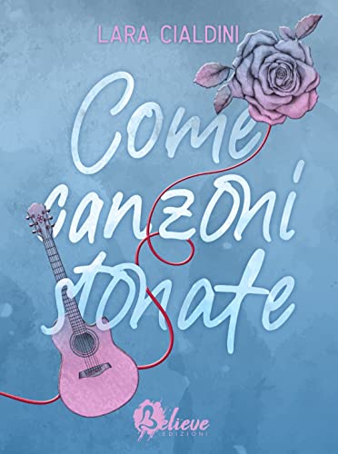 Lara Cialdini - Come canzoni Stonate (2022)