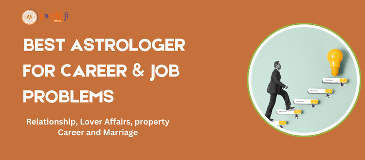 Best Astrologer for Career & Job Problems