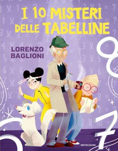 Lorenzo Baglioni - I 10 misteri delle tabelline (2021)