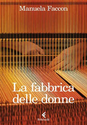 Manuela Faccon - La fabbrica delle donne (2026)