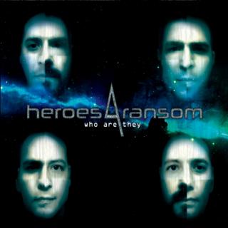 Heroes 4 Ransom - Who Are They (2018).mp3 - 320 Kbps