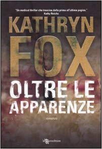 Kathryn Fox - Oltre le Apparenze (2010)