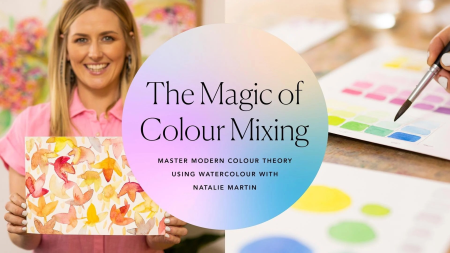 The Magic of Colour Mixing: Master modern colour theory using watercolour