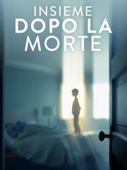 Insieme Dopo La Morte (2017) WebDL 1080p E-AC3 ITA - ENG + SUB