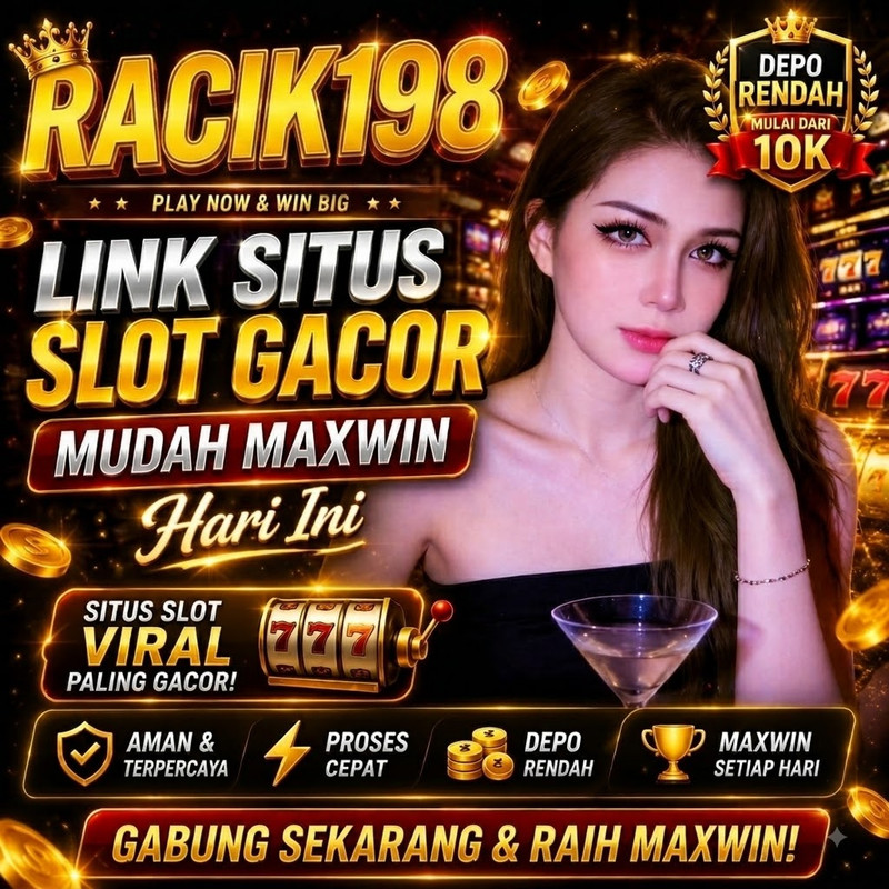 RACIK198: Situs Link Daftar Resmi Terpercaya Anti Rungkad