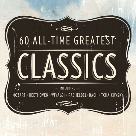 VA - 60 All Time Greatest Classics (2010)