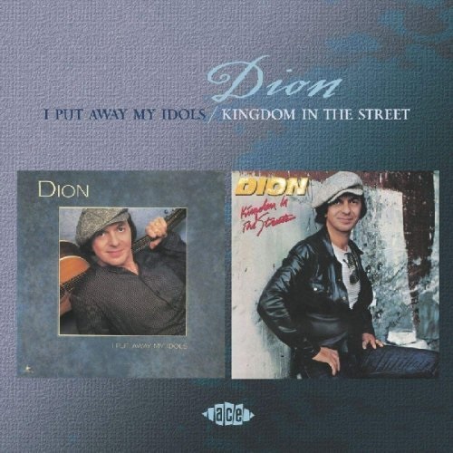 Dion - I Put Away My Idols / Kingdom In The Street (2003) (Lossless + MP3)