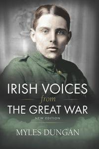 Irish Voices From the Great War, New Revised Edition