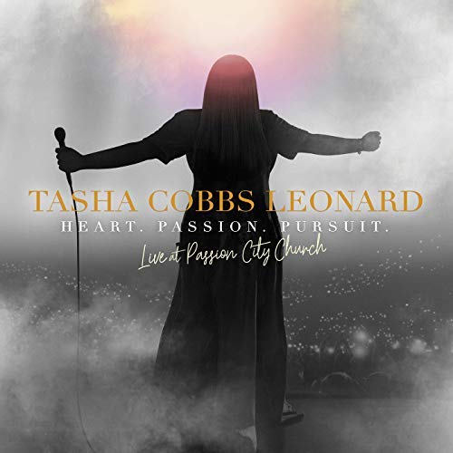 Tasha Cobbs Leonard - Heart. Passion. Pursuit. Live At Passion City Church (2018)