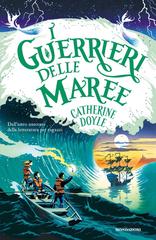Catherine Doyle – I Guerrieri delle maree (2020)