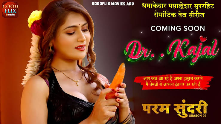 Param Sundari Dr.Kajal Season 3 Episode 4 Goodflixmovies Webseries