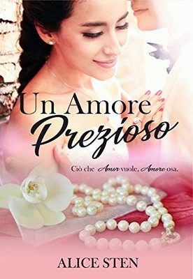 Alice Sten - Un amore prezioso (2019)