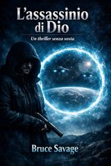 Bruce Savage – Jack Carson Vol. 1. L’assassino di Dio (2026)