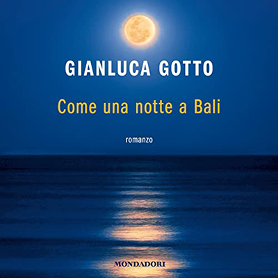 Gianluca Gotto - Come una notte a Bali (2021) (mp3 - 128 kbps)