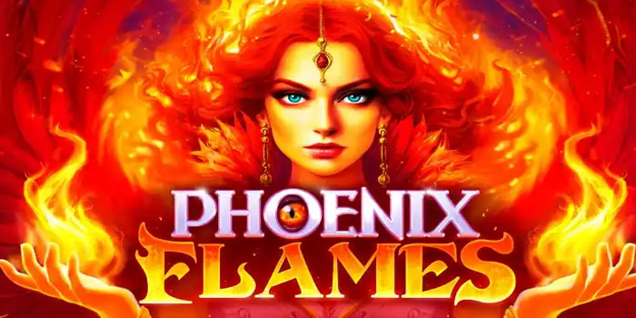 Teknik Jitu Menang Maxwin di Slot Phoenix Flame
