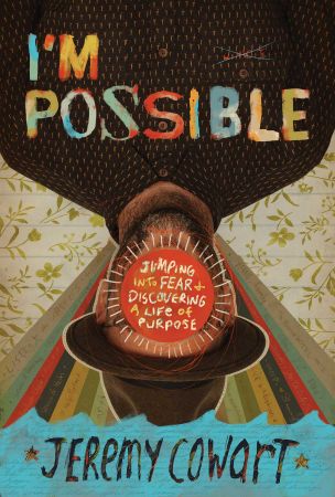 I'm Possible: Jumping into Fear and Discovering a Life of Purpose (EPUB)