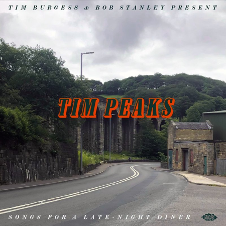 2495331a 384d 4f9f a965 f2f6e3980c3e - VA - Bob Stanley & Tim Burgess Present Tim Peaks: Songs for a Late-Night Diner (2019)