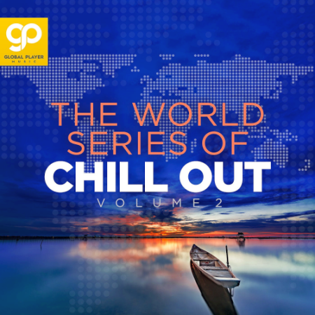 VA - The World Series of Chill Out Vol. 2 (2021)