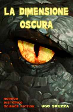 Ugo Spezza – La Dimensione Oscura (2020)