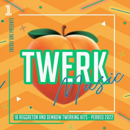 VA - Twerk Music 2022 - 18 Reggaeton and Dembow Twerking Hits - Perreo (2022)