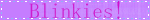 Sourced from: https://blinkie.wiki