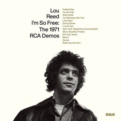 Lou Reed - I'm So Free: The 1971 RCA Demos (2022) [Official Digital Release] [CD-Quality + Hi-Res]