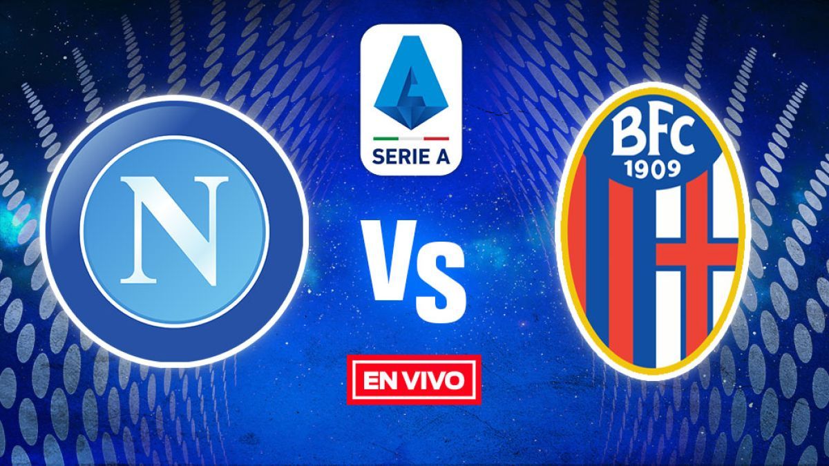 Napoli-Bologna Streaming Gratis ROJADIRECTA in italiano Video DAZN Sky Live.