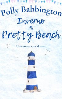 Polly Babbington - Inverno a Pretty Beach (2024)