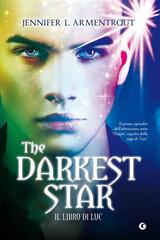 Jennifer L. Armentrout – Origin Vol. 1. The Darkest Star. Il libro di Luc (2018)