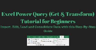 Excel Power Query (Get & Transform) Excel Power Query (Get & Transform)