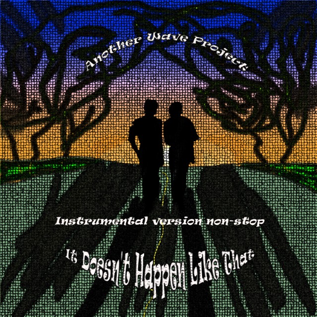 Another Wave Project 2025 It Doesn't Happen Like That - Instrumental version non-stop (lossless)