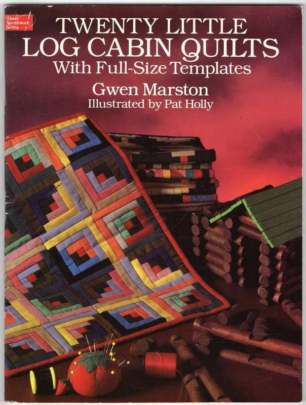 Twenty Little Log Cabin Quilts: With Full-Size Templates (Dover Quilting)