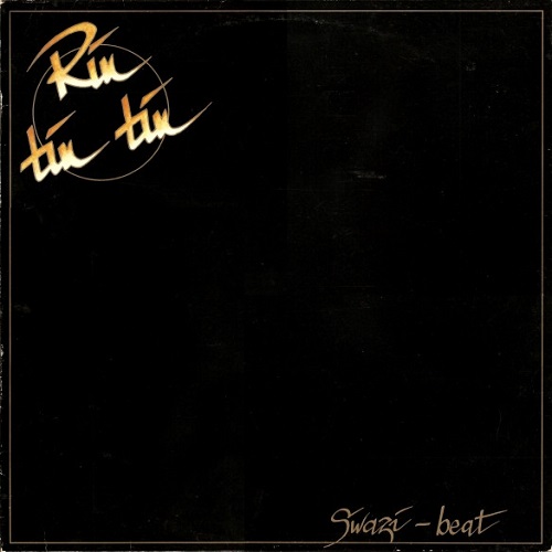 Rin Tin Tin - Swazi-Beat (1984)