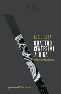 Lucio Luca - Quattro centesimi a riga. Morire di giornalismo (2023)