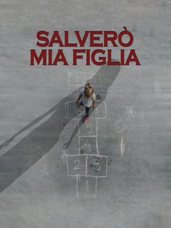 Salverò Mia Figlia (2014) WebDL 1080p AC3 ITA