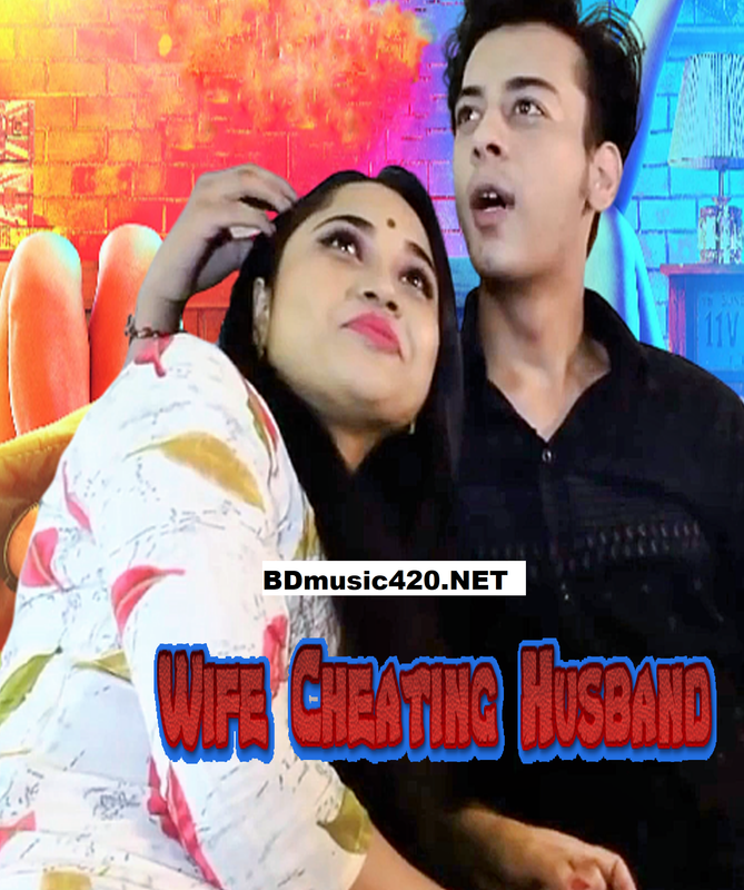 Wife Cheating Husband (2020) UNRATED 720p Desi Originals Hindi Hot Short Film 720p Download