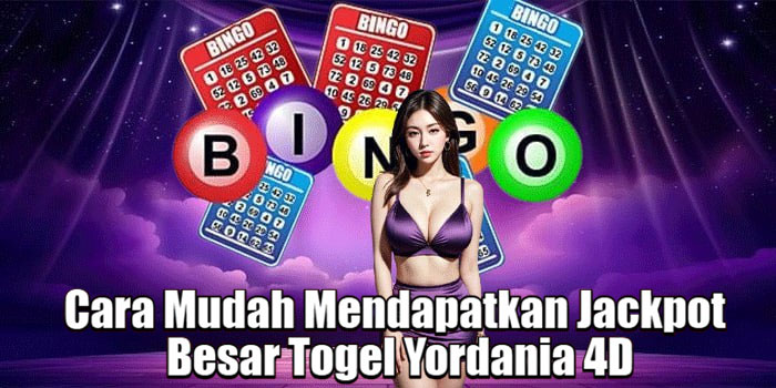 Cara Mudah Mendapatkan Jackpot Besar Togel Yordania 4D