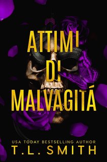 T.L. Smith - Attimi di malvagità (2024)